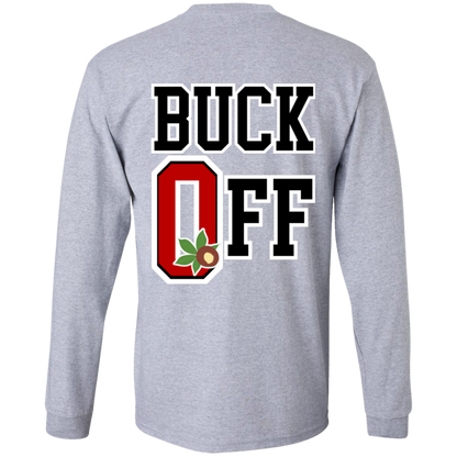 BUCK OFF Ohio State LS Ultra Cotton T-Shirt