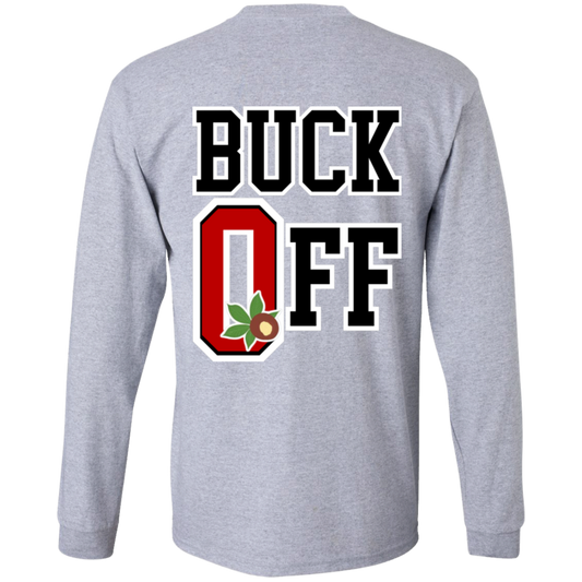 BUCK OFF Ohio State LS Ultra Cotton T-Shirt