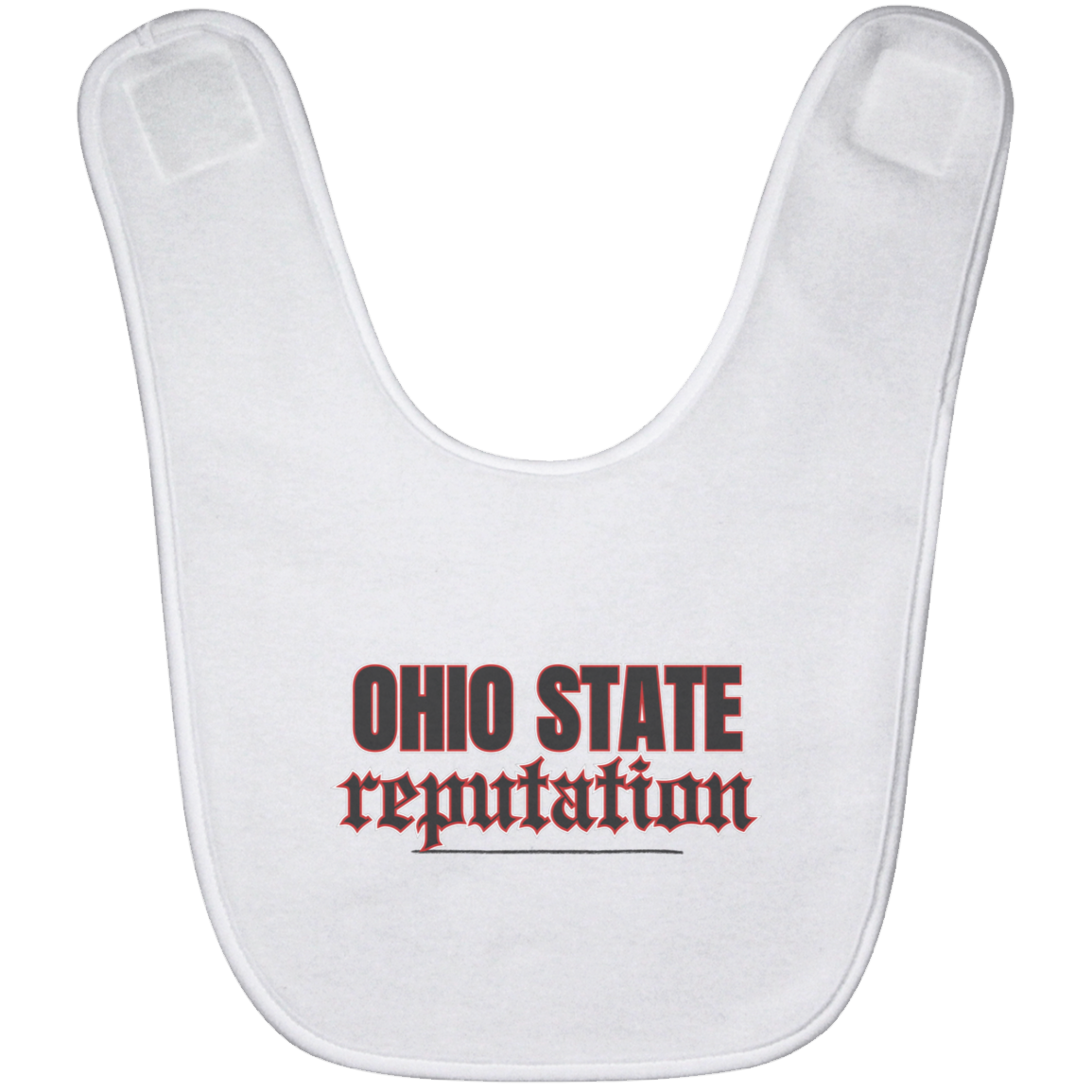 REPUTATION Ohio State Baby Bib