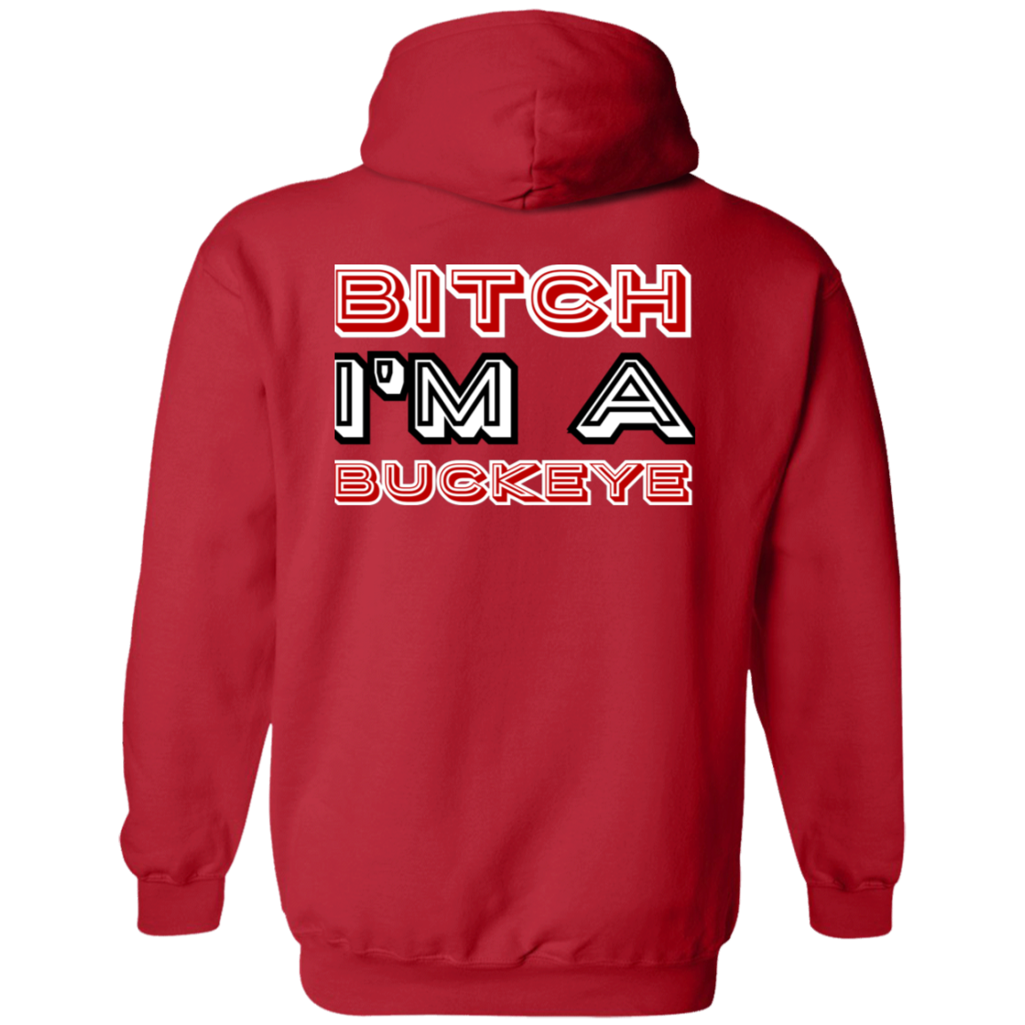 BITCH Ohio State Zip Up Hooded Sweatshirt