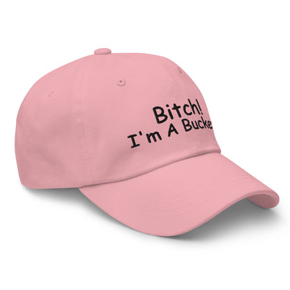 BITCH Ohio State Dad hat