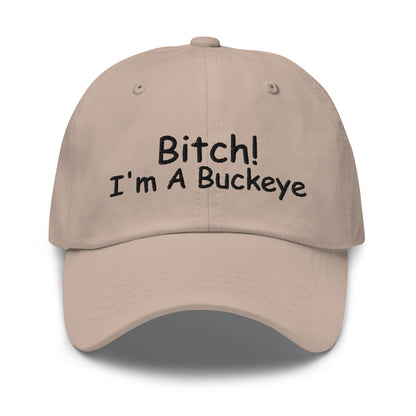 BITCH Ohio State Dad hat