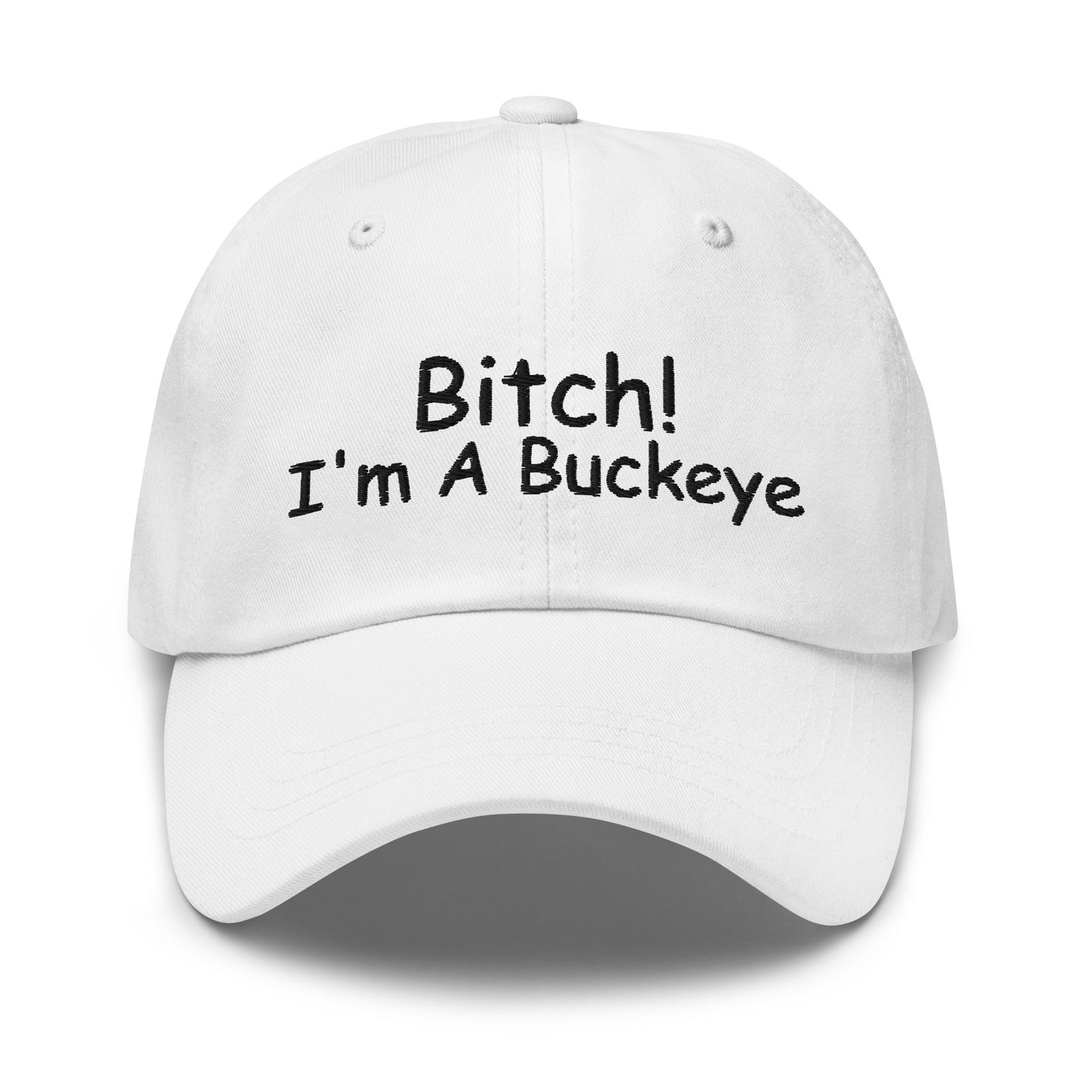 BITCH Ohio State Dad hat