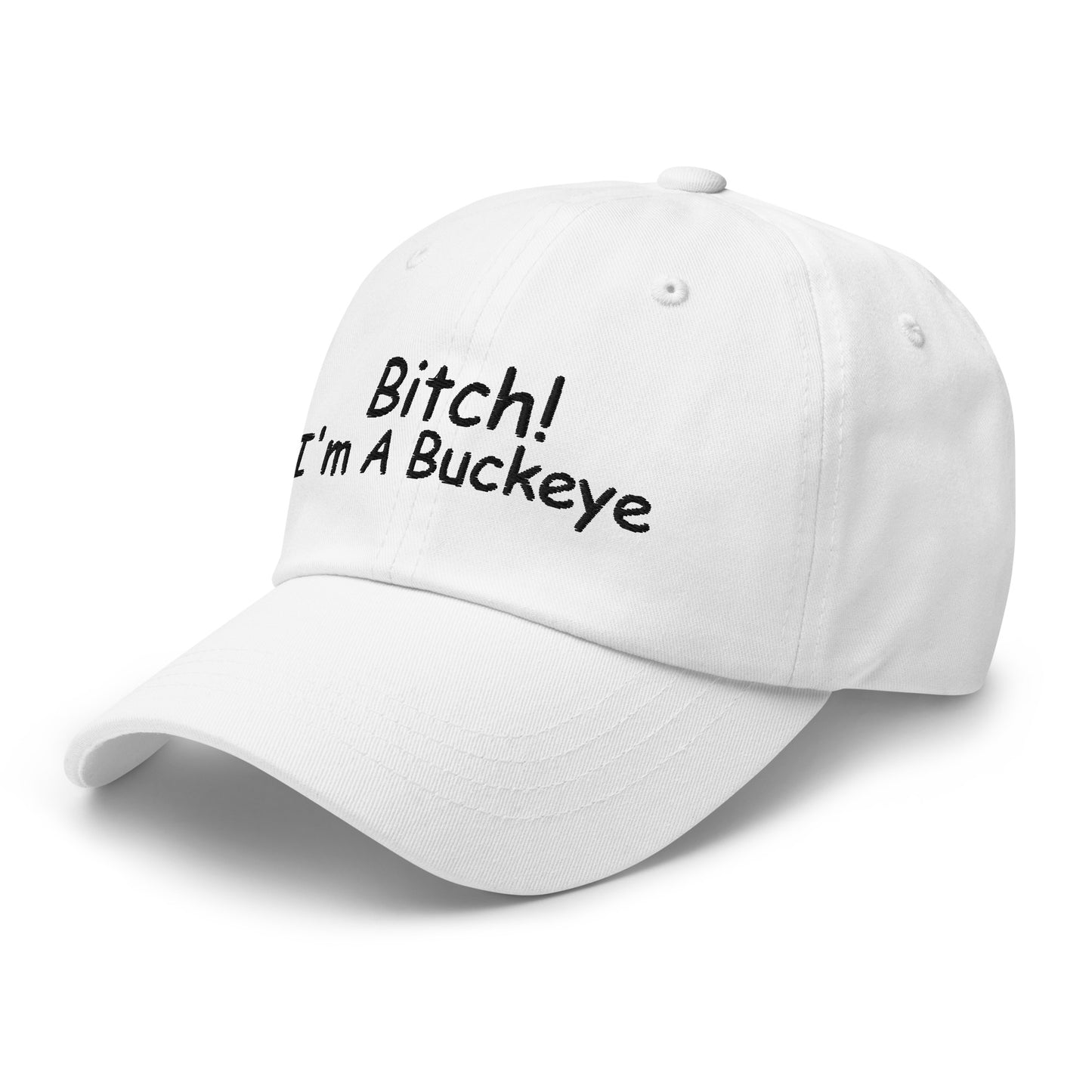 BITCH Ohio State Dad hat