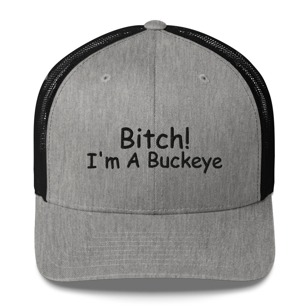 BITCH Ohio State Trucker Cap