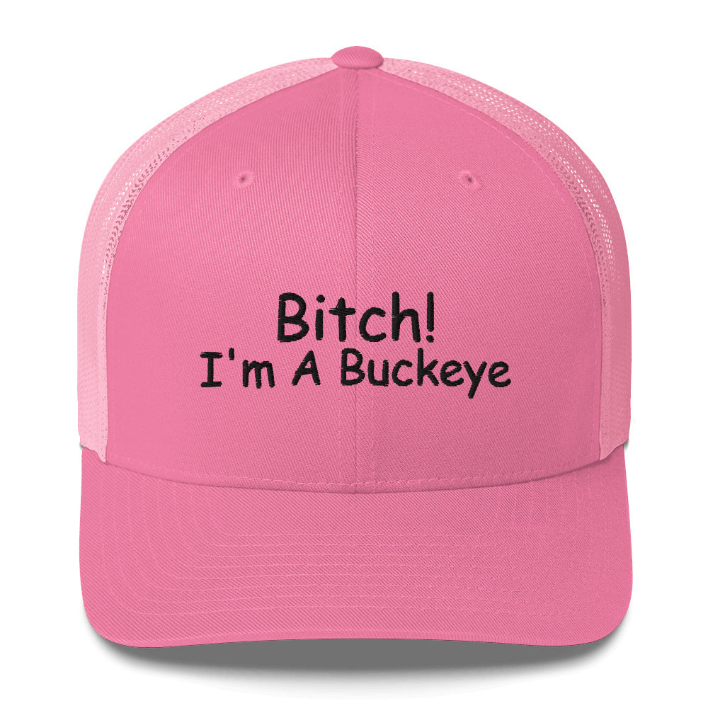 BITCH Ohio State Trucker Cap