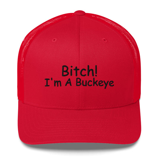 BITCH Ohio State Trucker Cap